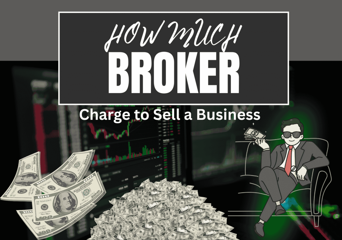 How Much Do Brokers Charge to Sell a Business?